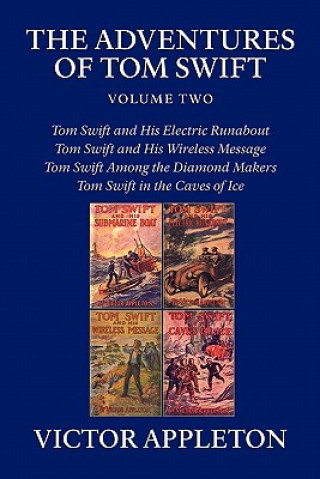 The Adventures of Tom Swift, Volume Two