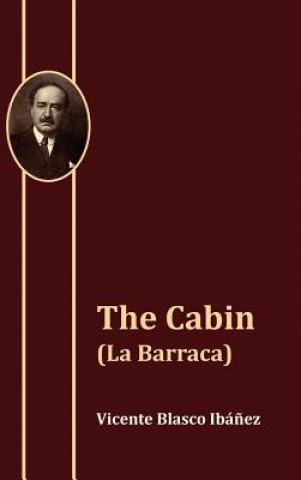 The Cabin (La Barraca)
