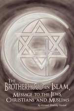 The Brotherhood in Islam, Message to the Jews, Christians and Muslims