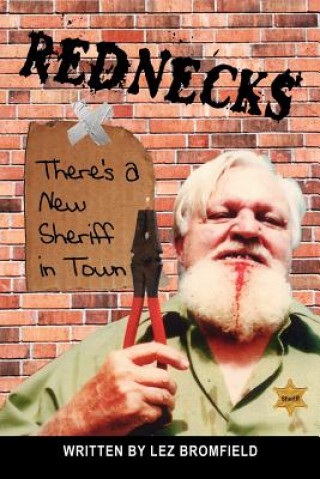Rednecks: There's a New Sheriff in Town