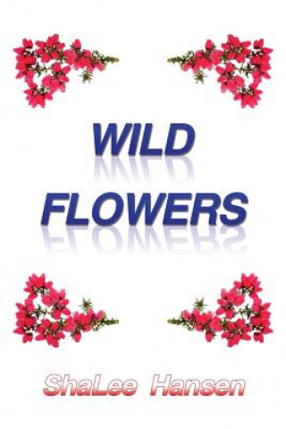 Wild Flowers