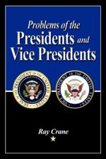 Problems of the Presidents and Vice Presidents