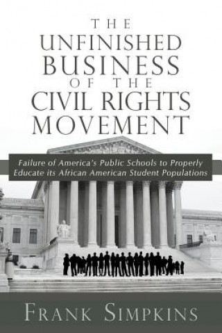 The Unfinished Business of the Civil Rights Movement
