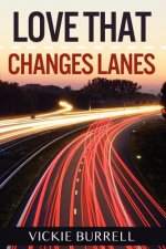 Love That Changes Lanes