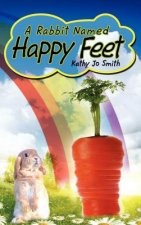 A Rabbit Named Happy Feet