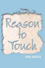 Reason to Touch