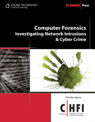 Computer Forensics: Investigating Network Intrusions and Cybercrime [With Access Code]