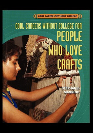 Cool Careers Without College for People Who Love Crafts