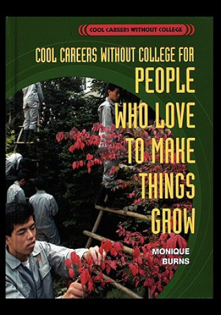 Cool Careers Without College for People Who Love to Make Things Grow