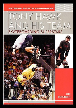 Tony Hawk and His Team: Skateboarding Superstars