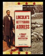 Lincoln's Gettysburg Address: A Primary Source Investigation