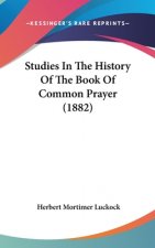 Studies In The History Of The Book Of Common Prayer (1882)