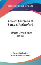 Quaint Sermons Of Samuel Rutherford