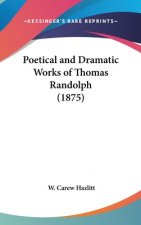 Poetical And Dramatic Works Of Thomas Randolph (1875)