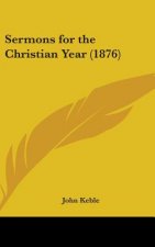 Sermons For The Christian Year (1876)
