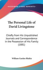 The Personal Life Of David Livingstone