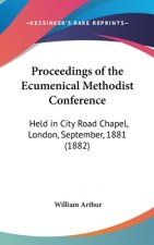 Proceedings Of The Ecumenical Methodist Conference
