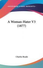 A Woman-Hater V3 (1877)