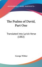 The Psalms Of David, Part One
