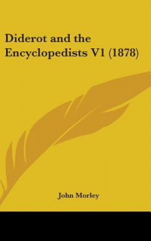 Diderot And The Encyclopedists V1 (1878)