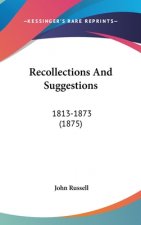 Recollections And Suggestions
