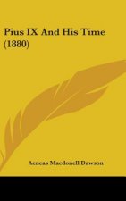 Pius IX And His Time (1880)