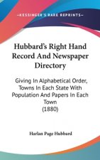 Hubbard's Right Hand Record And Newspaper Directory