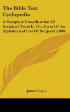 The Bible Text Cyclopedia