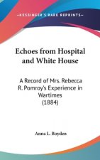Echoes From Hospital And White House