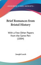 Brief Romances From Bristol History