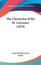 The Chronicles Of The St. Lawrence (1878)