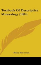 Textbook Of Descriptive Mineralogy (1884)