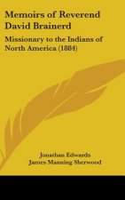 Memoirs Of Reverend David Brainerd