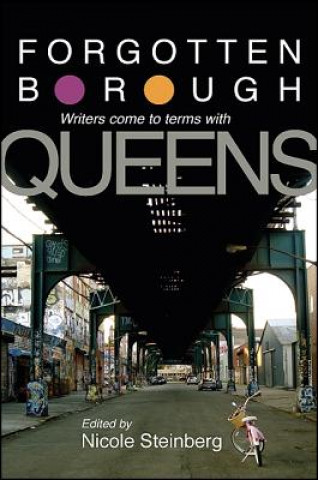 Forgotten Borough: Writers Come to Terms with Queens