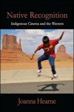 Native Recognition: Indigenous Cinema and the Western