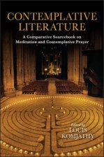 Contemplative Literature: A Comparative Sourcebook on Meditation and Contemplative Prayer