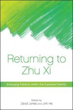 Returning to Zhu XI: Emerging Patterns Within the Supreme Polarity
