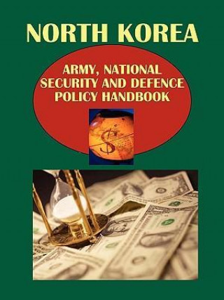 Korea North Army, National Security and Defense Policy Handbook