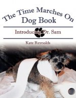 Time Marches On Dog Book