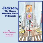 Jackson, The Pigeon Who Was Afraid Of Heights