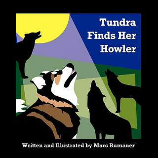 Tundra Finds Her Howler