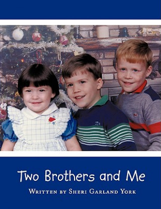 Two Brothers and Me