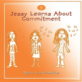 Jessy Learns About Commitment