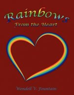 Rainbows From the Heart