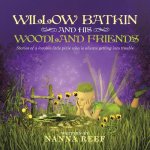 Willow Batkin and His Woodland Friends