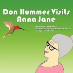 Don Hummer Visits Nana Jane