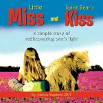 Little Miss and Spirit Bear's Kiss