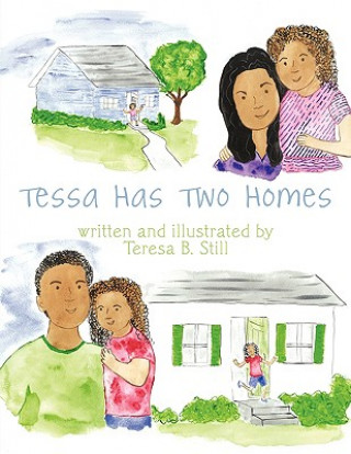 Tessa Has Two Homes