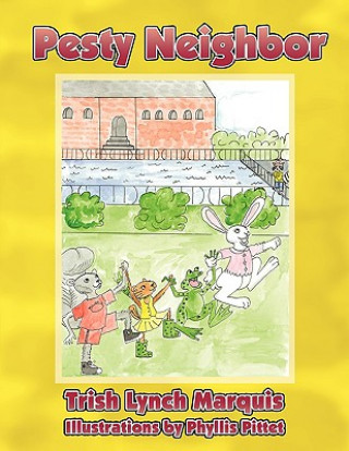 Pesty Neighbor