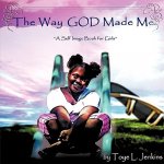 Way God Made Me